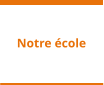Notre école